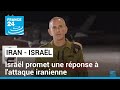 Israël promet une "riposte" à l'Iran, les appels au calme se multiplient • FRANCE 24