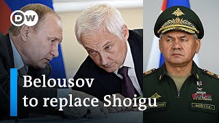 What&#39;s behind Putin&#39;s replacement of defense minister Shoigu? | DW News