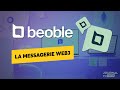 Beoble : une messagerie Web3 avec tous les avantages du Web2
