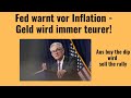 Fed warnt vor Inflation - Geld wird immer teurer! Videoausblick