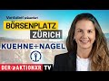 Börsenplatz Zürich: Kühne + Nagel trotz Gewinn- und Umsatzeinbruch optimistisch für 2. Halbjahr