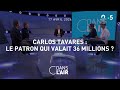 Carlos Tavares : le patron qui valait 36 millions ?  #cdanslair 17.04.2024