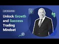 XM.COM - Unlock Growth and Success Trading Mindset - XM Live Education
