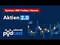 Aktien 2.0 PODCAST 🔵 Symrise, BNP Paribas, Danone 🔵 Die heißesten Aktien vom 17.06.2022