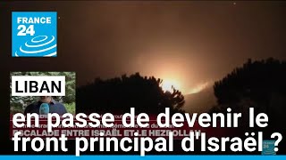 &quot;Les israéliens pourraient prendre la décision de faire du Liban un front principal&quot; • FRANCE 24