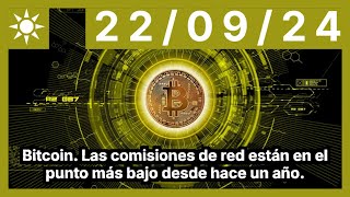 BITCOIN Bitcoin. Las comisiones de red están en el punto más bajo desde hace un año.