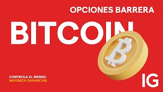 BITCOIN Bitcoin: Estrategias de Trading y Oportunidades de Inversión con Opciones Barrera