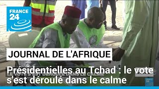Élection au Tchad : le vote s&#39;est déroulé dans le calme • FRANCE 24