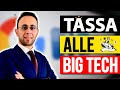 Tassa alle Big Tech (amazon, apple, google, facebook, microsoft)