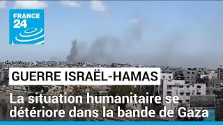 Guerre Israël-Hamas : la situation humanitaire se détériore dans la bande de Gaza • FRANCE 24