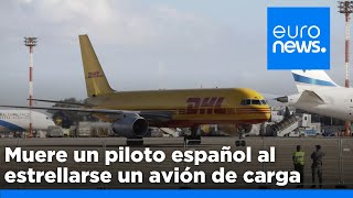 Muere un piloto español tras estrellarse un avión de carga de DHL cerca del aeropuerto de Vilna