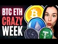 BE READY FOR A CRAZY CRYPTO WEEK | BTC & ETH Holders 😱