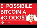 E' possibile una discesa di Bitcoin sotto i 40.000$ a questo punto?