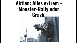Aktien: Alles extrem - Monster-Rally oder Crash! Videoausblick