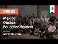 XM.COM - 2022 - Mexico Seminar - Oaxaca - Education Matters