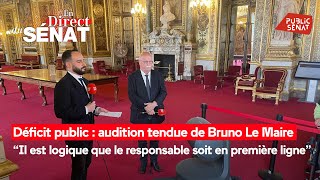MAIRE Déficit public : audition tendue de Bruno Le Maire
