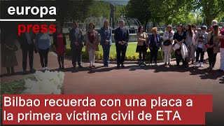 Bilbao recuerda con una placa a la primera víctima civil de ETA