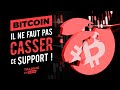 Bitcoin : il ne faut pas casser ce support !