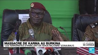KARMA Massacre de Karma : Ouagadougou met en garde contre les &quot;terroristes en habit de soldats&quot;
