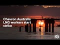 Chevron Australia LNG workers start strike