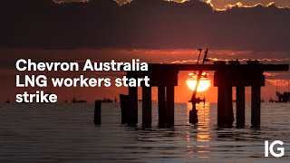 CHEVRON CORP. Chevron Australia LNG workers start strike