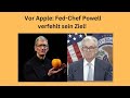 Vor Apple: Fed-Chef Powell verfehlt sein Ziel! Marktgeflüster