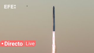 🔴📡 Vuelo de prueba del Starship de SpaceX