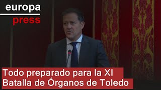 Todo preparado para la XI Batalla de Órganos de Toledo