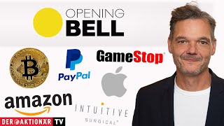 BITCOIN Opening Bell: Bitcoin, Gamestop, Amazon, Apple, Intuitive Surgical, PayPal