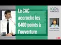 Le CAC accroche les 6400 points à l'ouverture - 100% Marchés Daily - 17 Mai 2021