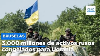 Bruselas acuerda enviar 3.000 millones de euros de activos rusos congelados para ayudar a Ucrania