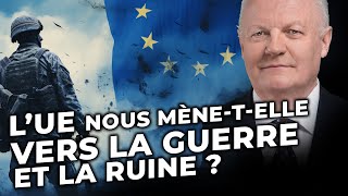 François Asselineau - L&#39;UE nous mène-t-elle vers la guerre et la ruine ?