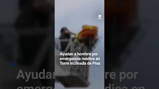 Hombre sufre una emergencia médica cuando subía la Torre Inclinada de Pisa, Italia