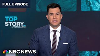 Top Story with Tom Llamas - June 6 | NBC News NOW