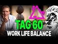 Tag 60 von 90: „Work Life Balance“ – Meine Gedanken dazu!