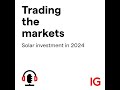 Solar investment in 2024