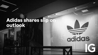 ADIDAS AG NA O.N. Adidas shares slip on outlook