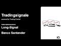 BANCO SANTANDER - Banco Santander: Long-Signal