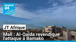 Mali : Al-Qaïda revendique l&#39;attaque d&#39;un camp de gendarmerie et d&#39;une base aérienne à Bamako