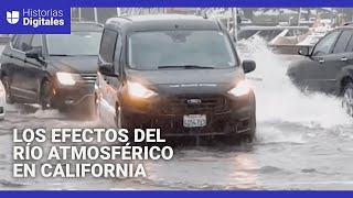 Imágenes del mal tiempo en California: algunas zonas son ahora afectadas por un río atmosférico