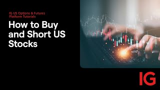 PLATFORM GRP AG INH O.N. How to Buy and Short US Stocks |  IG US Options &amp; Futures Trading Platform