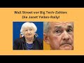 Wall Street vor Big Tech-Zahlen: Die Janet Yellen-Rally! Videoausblick
