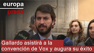 García-Gallardo asistirá a la convención de Vox en Madrid y augura que va a ser &quot;un éxito&quot;