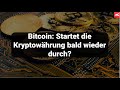 Optimismus für Bitcoin? Kompakter Blick auf Nasdaq, Dax, Euro, Gold, Öl
