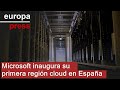 Microsoft inaugura su primera región cloud en España