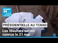 Présidentielle au Tchad : le dépouillement continue, les résultats seront connus le 21 mai