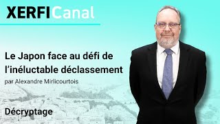 DEFI Le Japon face au défi de l’inéluctable déclassement [Alexandre Mirlicourtois]