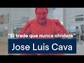 "El trade que nunca ovidaré"  por Jose Luis Cava