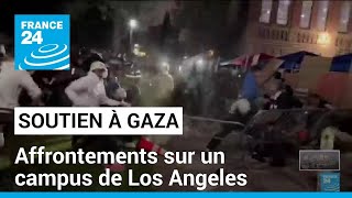 Mobilisation en soutien à Gaza : affrontements sur un campus de Los Angeles • FRANCE 24