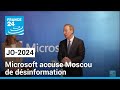 JO-2024 : Microsoft accuse Moscou de désinformation, Moscou dénonce une "calomnie" • FRANCE 24